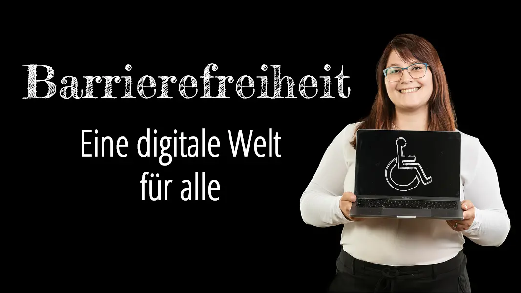 Links steht: " Barrierefreiheit - Eine digitale Welt für alle" Rechts haltet Jenny einen Laptop mit einem Rollstuhlfahrer als Icon drauf