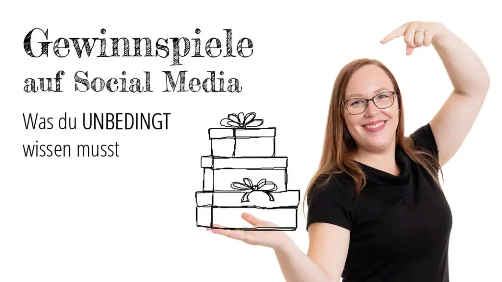 Links steht der Text: "Gewinnspiele auf Social Media - Was du UNBEDING wissen musst" rechts haltet Melanie Geschenke in der Hand - Gewinnspiele auf Social Media